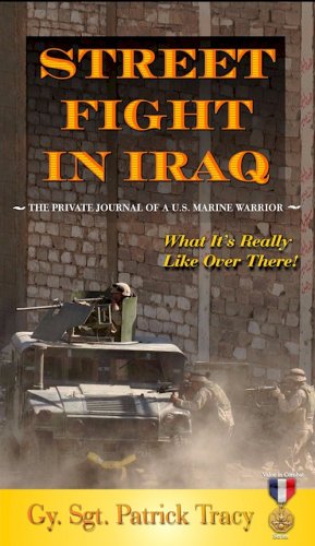 Street Fight in Iraq: What It's Really Like Over There (Valor in Combat Series),Used