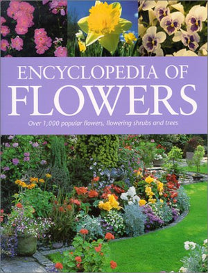 The Encyclopedia Of Flowers