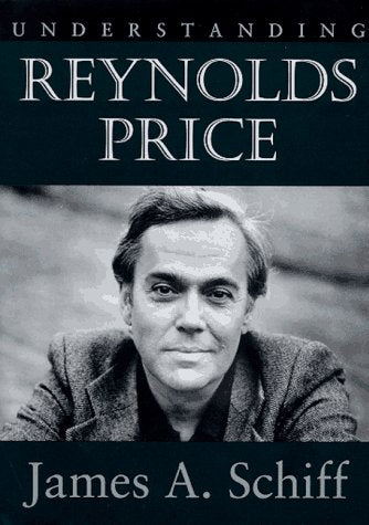 Understanding Reynolds Price (Understanding Contemporary American Literature),Used