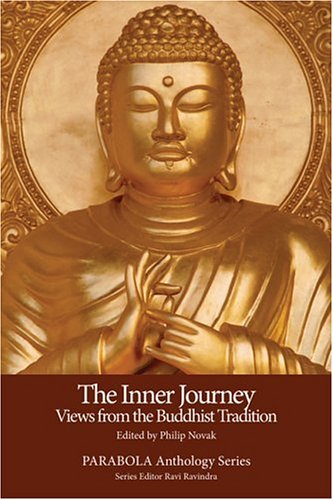 The Inner Journey: Views from the Buddhist Tradition (PARABOLA Anthology Series),Used