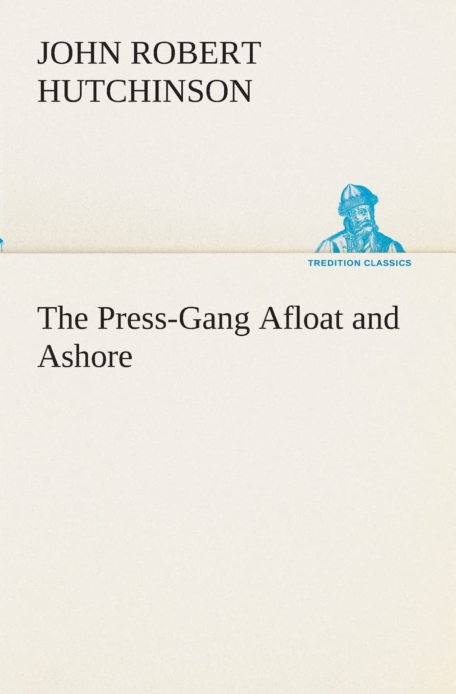 The PressGang Afloat and Ashore,Used