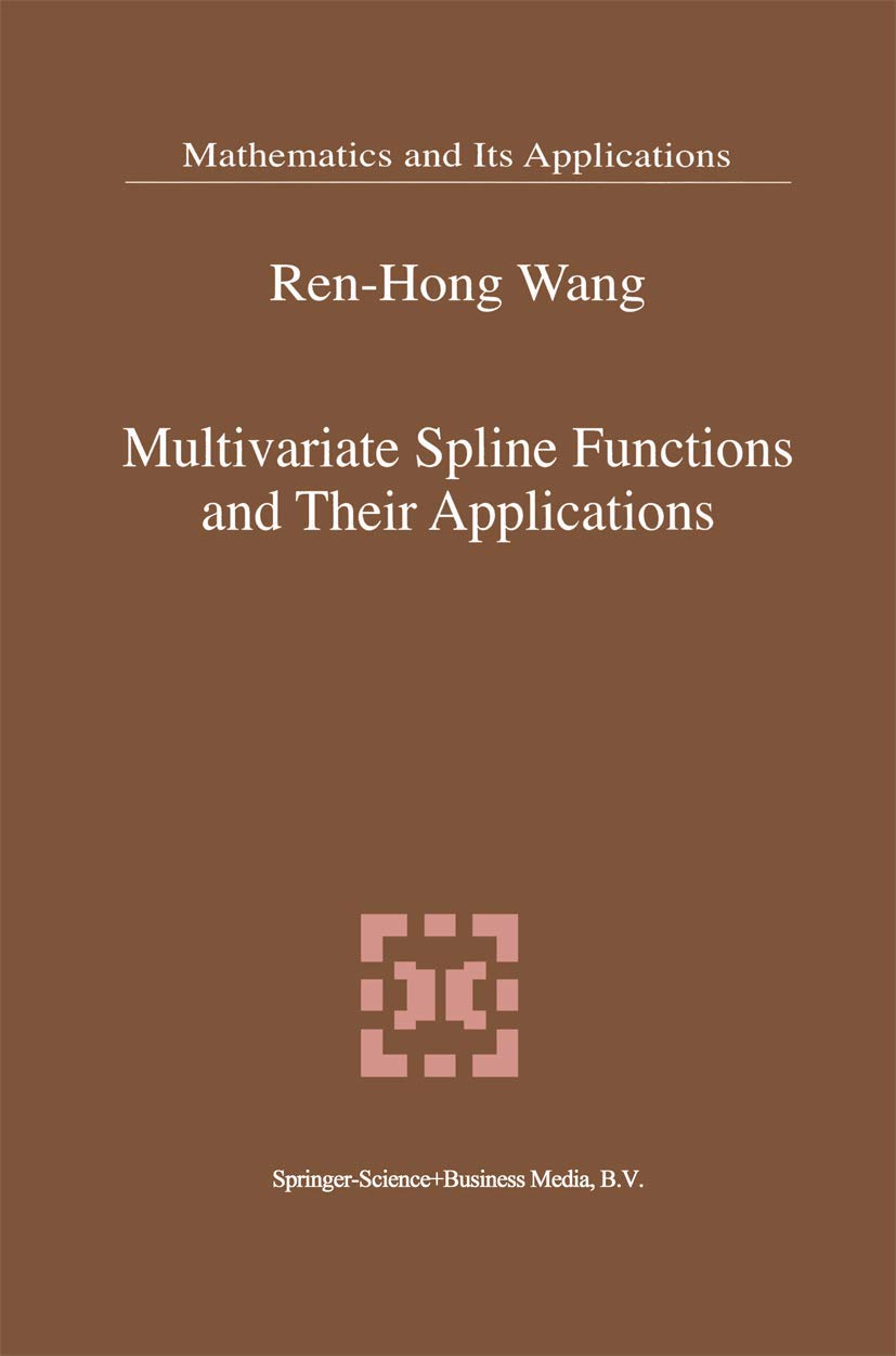 Multivariate Spline Functions and Their Applications (Mathematics and Its Applications, 529),Used