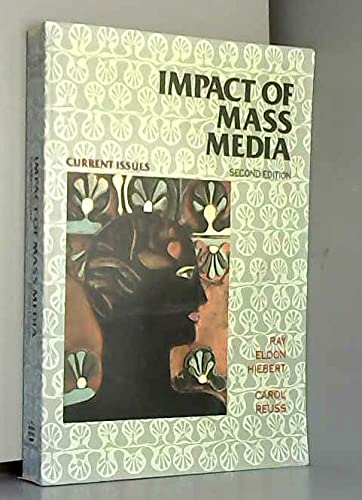 Impact of Mass Media: Current Issues (Longman Series in Public Communication),Used