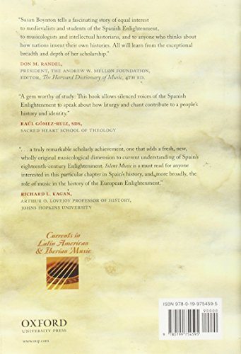 Silent Music: Medieval Song And The Construction Of History In Eighteenthcentury Spain (Currents In Latin American And Iberian ,Used