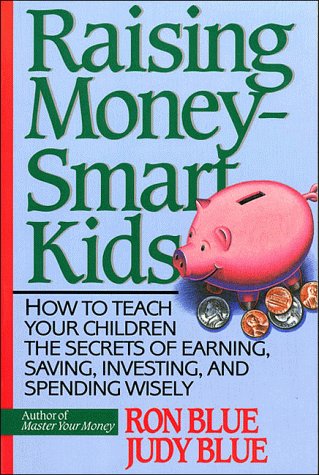 Raising Moneysmart Kids: How To Teach Your Children The Secrets Of Earning, Saving, Investing, And Spending Wisely,Used