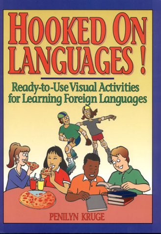 Hooked on Languages!: ReadyToUse Visual Activities for Learning Foreign Languages,Used