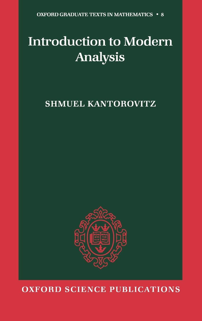 Introduction to Modern Analysis (Oxford Graduate Texts in Mathematics),Used