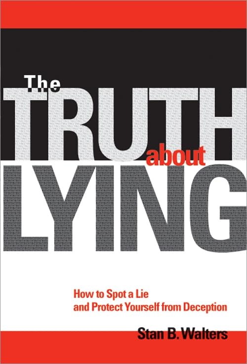 The Truth About Lying: How to Spot a Lie and Protect Yourself from Deception,Used