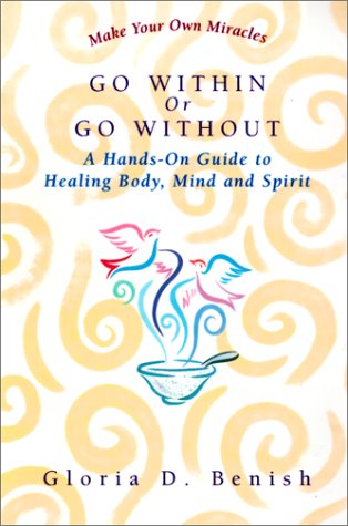 Go Within Or Go Without: A Simple Guide To Selfhealing,Used