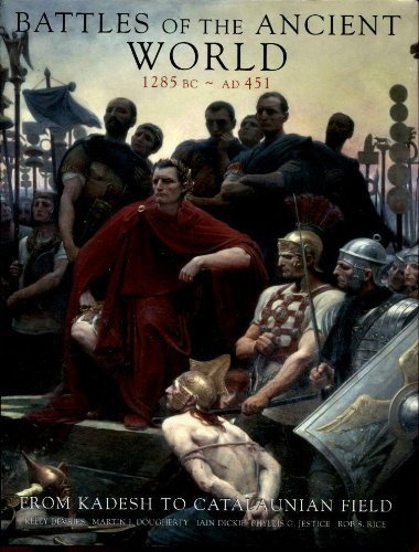 Battles of the Ancient World 1285 BC  AD 451: From Kadesh to Catalaunian Field,New