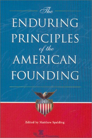 The Enduring Principles of the American Founding,Used