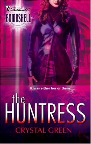 The Huntress (Silhouette Bombshell, 28),Used
