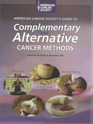 American Cancer Society's Guide to Complementary and Alternative Cancer Methods,Used