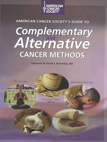 American Cancer Society's Guide to Complementary and Alternative Cancer Methods,Used