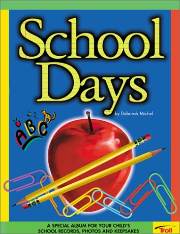 School Days: A Special Album For Your Child'S School Records, Photos, And Keepsakes,Used