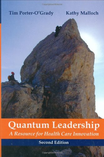 Quantum Leadership: A Resource for Healthcare Innovation, Second Edition,Used