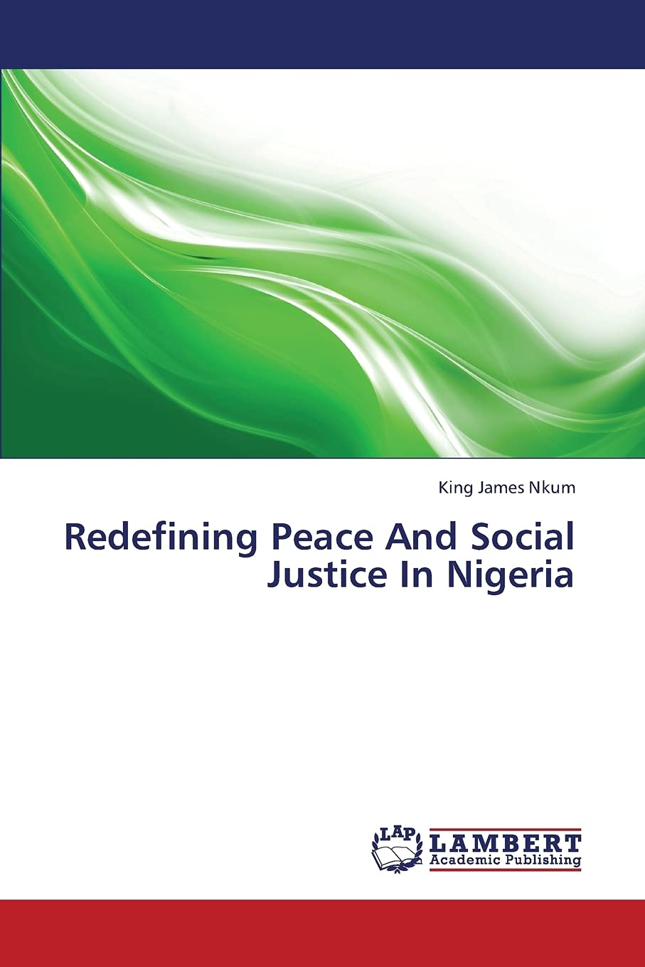 Redefining Peace And Social Justice In Nigeria,Used