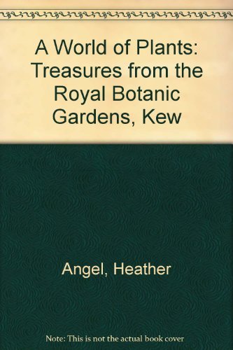 A World of Plants: Treasures from the Royal Botanic Gardens, Kew,Used