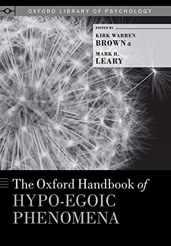 The Oxford Handbook of Hypoegoic Phenomena (Oxford Library of Psychology),Used