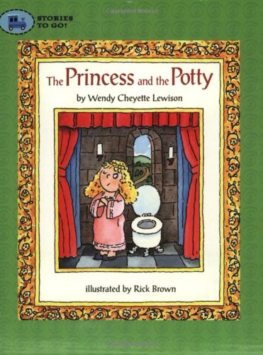 The Princess and the Potty (Stories to Go!),New