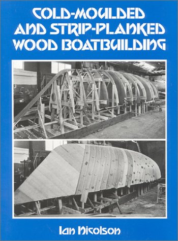 ColdMoulded and StripPlanked Wood Boatbuilding,Used