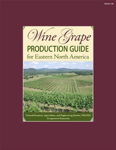 Wine Grape Production Guide of Eastern North America,Used