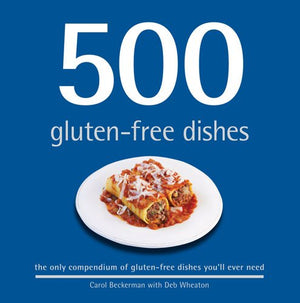 500 GlutenFree Dishes: The Only Compendium of GlutenFree Dishes Youll Ever Need,Used