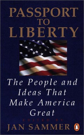 Passport to Liberty: The People and Ideas That Make America Great,Used