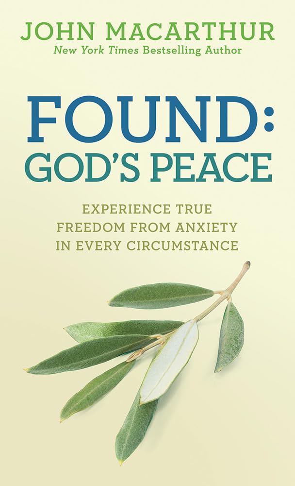 Found: God's Peace: Experience True Freedom from Anxiety in Every Circumstance,Used