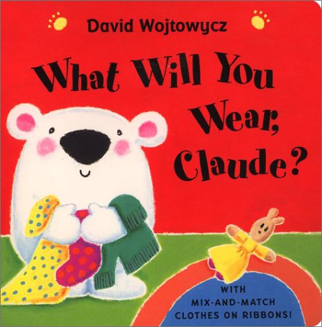 What Will You Wear, Claude?,Used