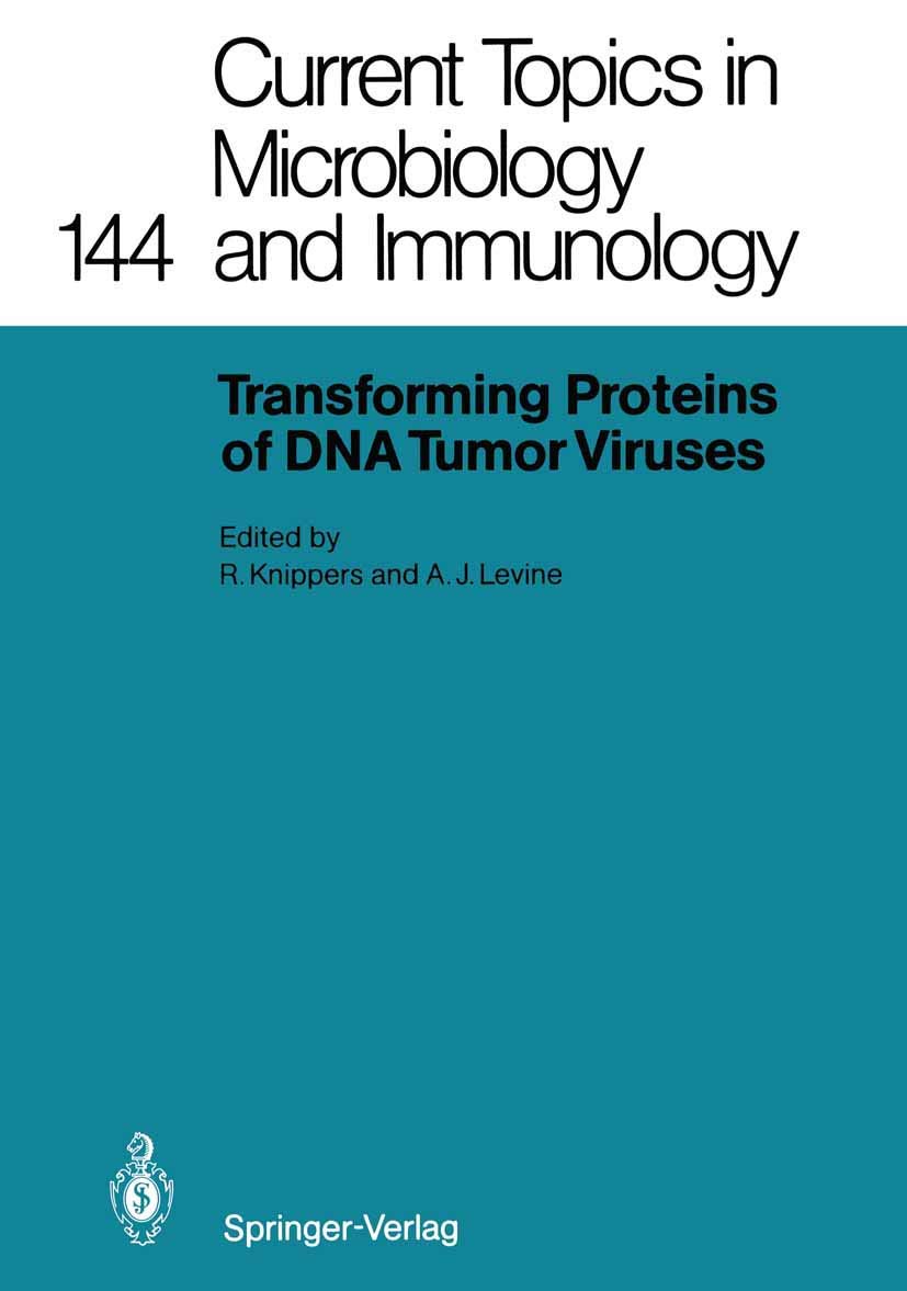 Transforming Proteins of DNA Tumor Viruses (Current Topics in Microbiology and Immunology, 144),Used