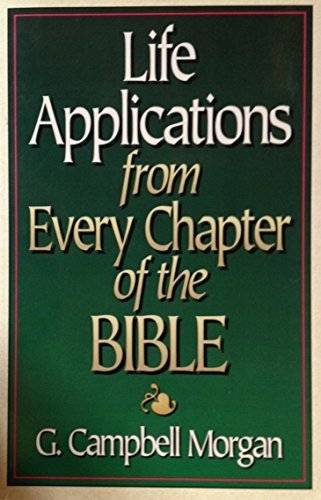 Life Applications From Every Chapter Of The Bible-new