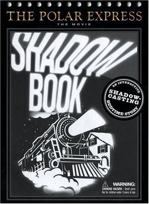 The Polar Express: The Movie : Shadow Book,New