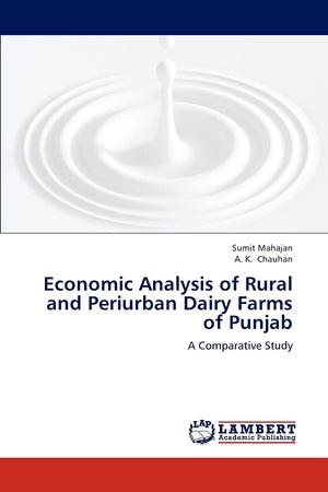 Economic Analysis of Rural and Periurban Dairy Farms of Punjab: A Comparative Study,Used