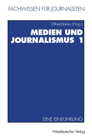 Medien Und Journalismus 1: Eine Einfhrung (Fachwissen Fr Journalisten) (German Edition),Used