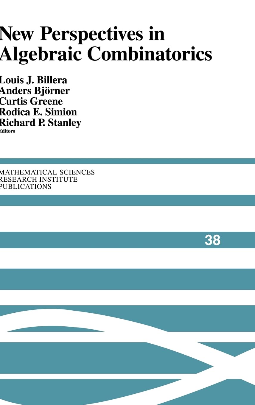 New Perspectives in Algebraic Combinatorics (Mathematical Sciences Research Institute Publications, Series Number 38)