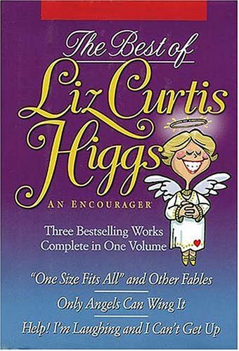 The Best Of Liz Curtis Higgs