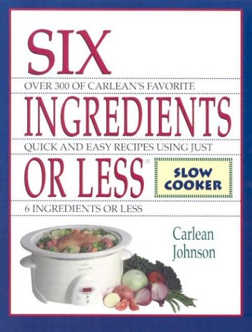 Six Ingredients or Less: Slow Cooker,Used