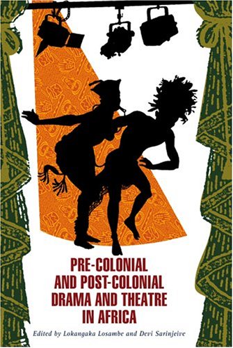 PreColonial and PostColonial Drama and Theatre in Africa,Used