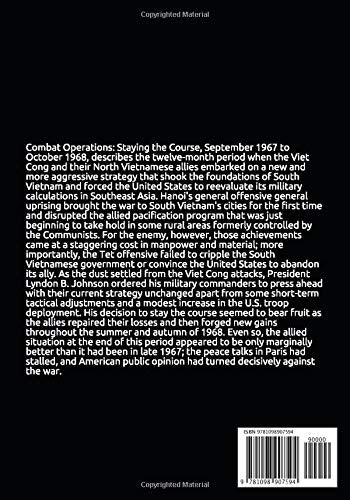 Combat Operations: Staying the Course October 1967 to September 1968: The U.S. Army in Vietnam,Used
