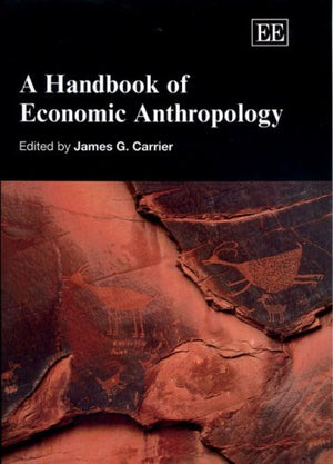 A Handbook of Economic Anthropology,Used