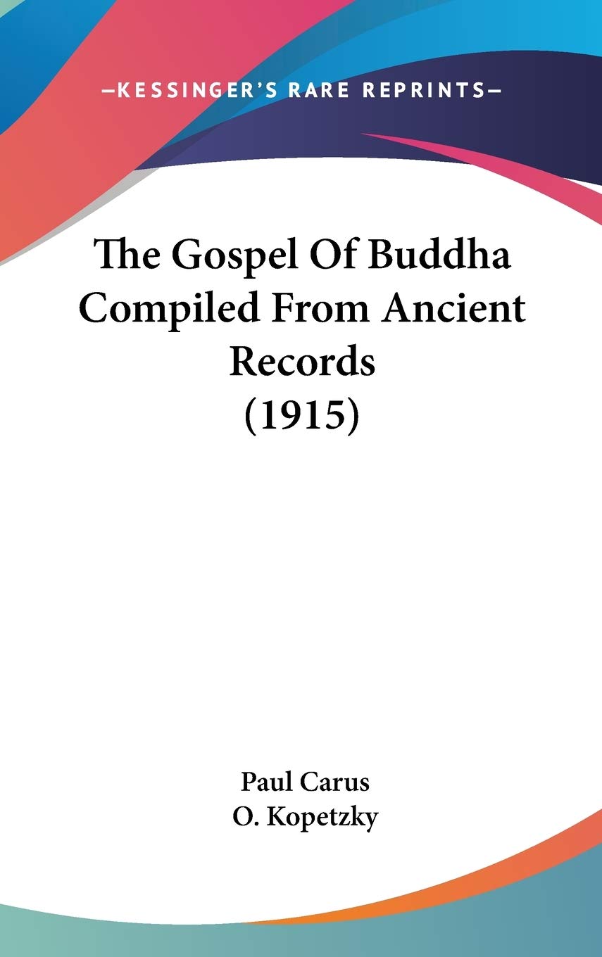 The Gospel Of Buddha Compiled From Ancient Records (1915),Used