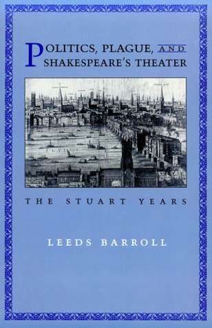 Politics, Plague, and Shakespeare's Theater: The Stuart Years,Used