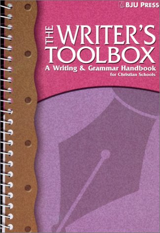 Writer's Toolbox: A Writing & Grammar Handbook for Christian Schools,New