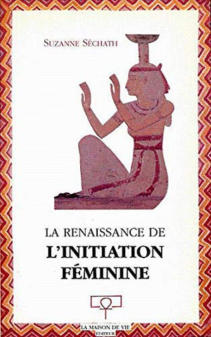 La renaissance de l'initiation fminine,Used
