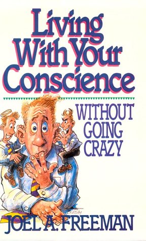 Living With Your Conscience Without Going Crazy,Used
