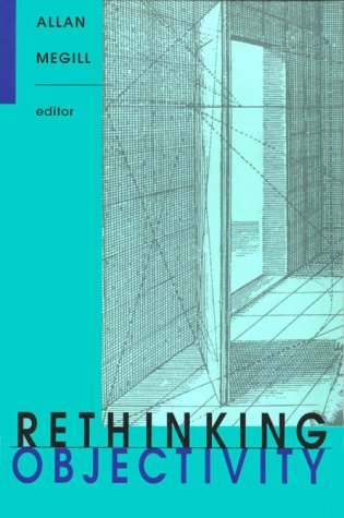Rethinking Objectivity (PostContemporary Interventions),Used