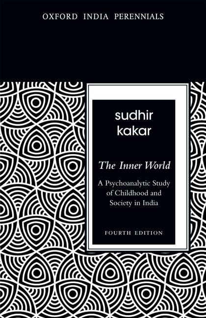 The Inner World: A Psychoanalytic Study of Childhood and Society in India (Oxford India Perennials),Used