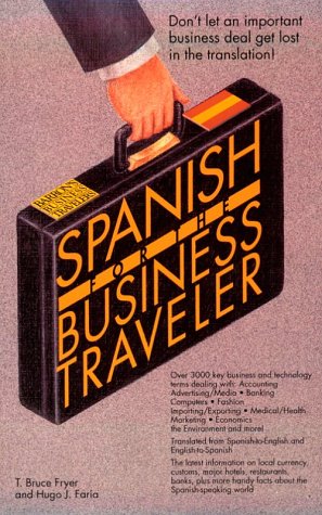 Spanish for the Business Traveler (Barron's Business Travelers),Used