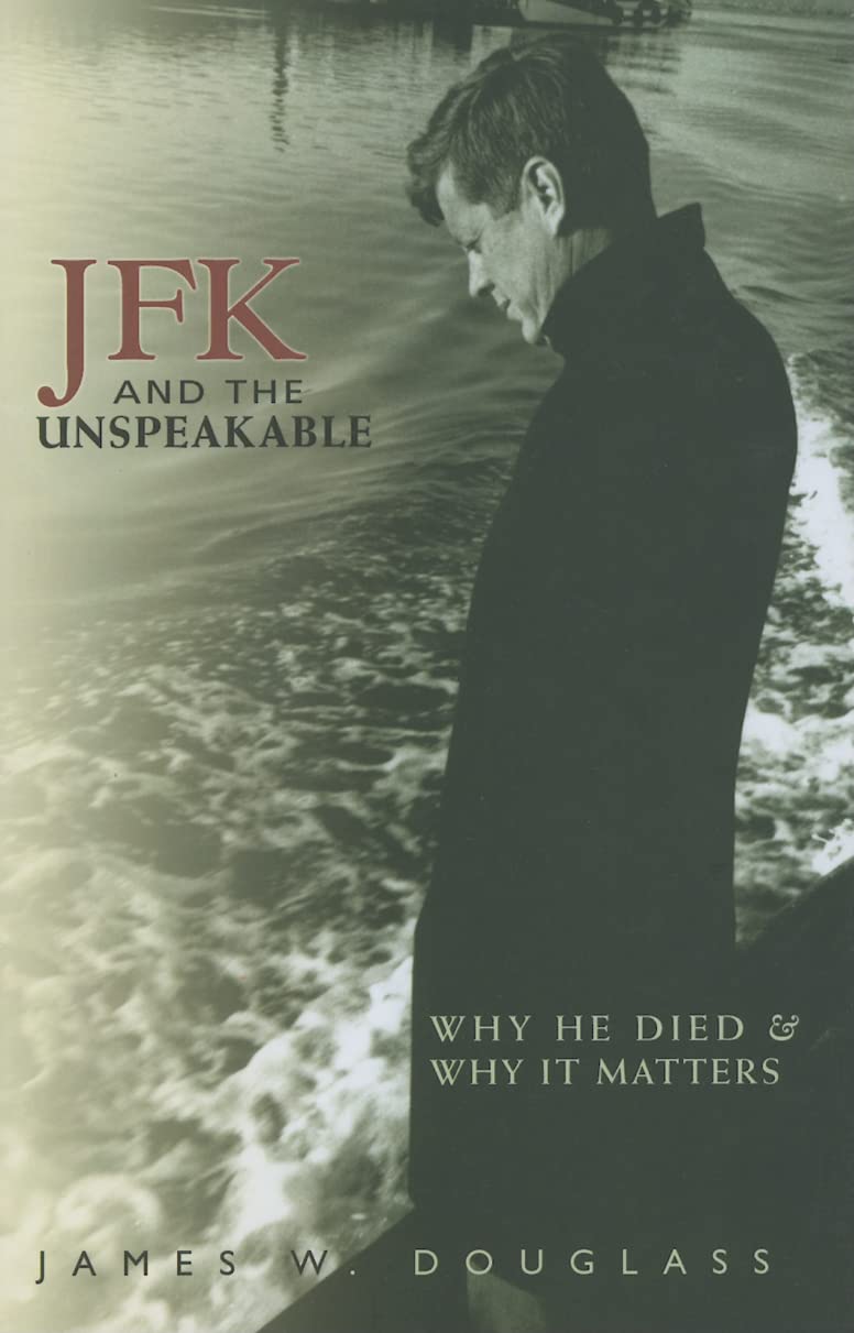 Jfk And The Unspeakable